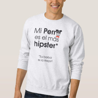 Sweatshirt Mon chien est Hipster