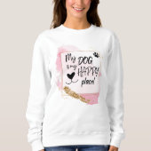 Sweatshirt Mon Chien Est Mon Bon Design Rose Endroit (Devant)