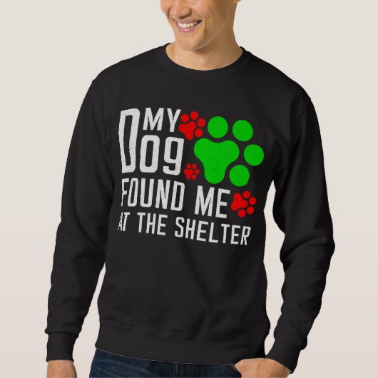 Sweatshirt Mon Chien M'A Trouvé Chez Les Amoureux de les chie (Devant)