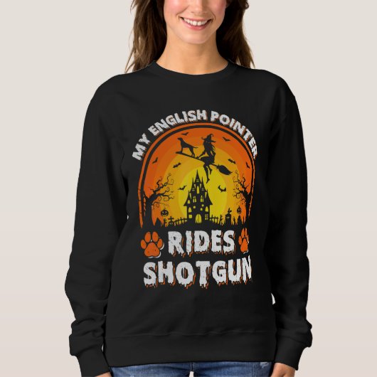 Sweatshirt Mon chien pointer anglais monte une sorcière à tra (Devant)