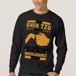 Sweatshirt Mon Chih Tzu Et Moi Sommes Un Chien Lion Tibétain