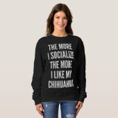 Sweatshirt Mon Chihuahua Fitting Scoop (Devant entier)