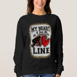 Sweatshirt Mon Coeur Est En Ligne Football Offensif Lineman