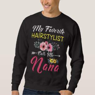 Sweatshirt Mon Coiffeur préféré m'appelle Nana Flowers Moth