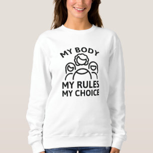 Sweatshirt Mon corps Mes règles Mon choix