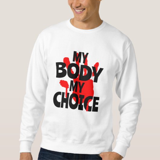 Sweatshirt Mon Corps Mon Choix (Devant)