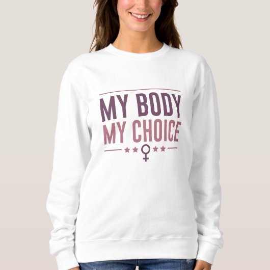 Sweatshirt Mon corps Mon choix (Devant)
