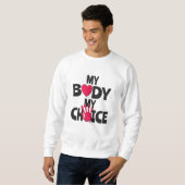 Sweatshirt Mon Corps Mon Choix (Devant entier)