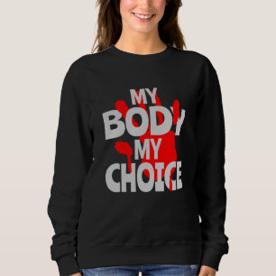 Sweatshirt Mon corps Mon choix