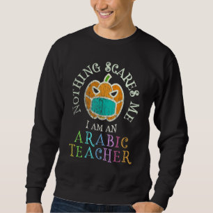 Sweatshirt Mon costume de professeur d'arabe effrayant Ne ple