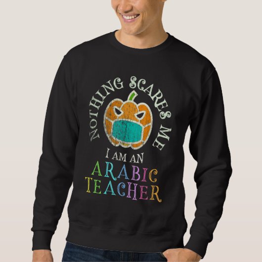 Sweatshirt Mon costume de professeur d'arabe effrayant Ne ple (Devant)