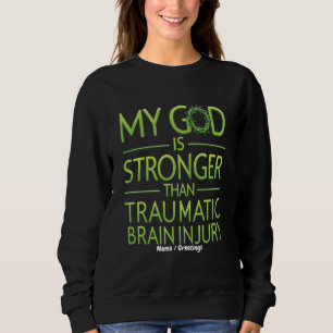 Sweatshirt Mon Dieu est plus Fort que les Lésions Cérébrales