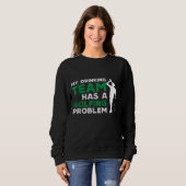 Sweatshirt Mon équipe de boisson a un problème de golf drôle (Devant entier)