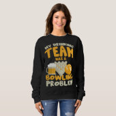 Sweatshirt Mon équipe de buveurs a un problème de bowling Jo (Devant entier)