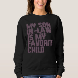 Sweatshirt Mon Fils En Droit Est Mon Enfant Préféré