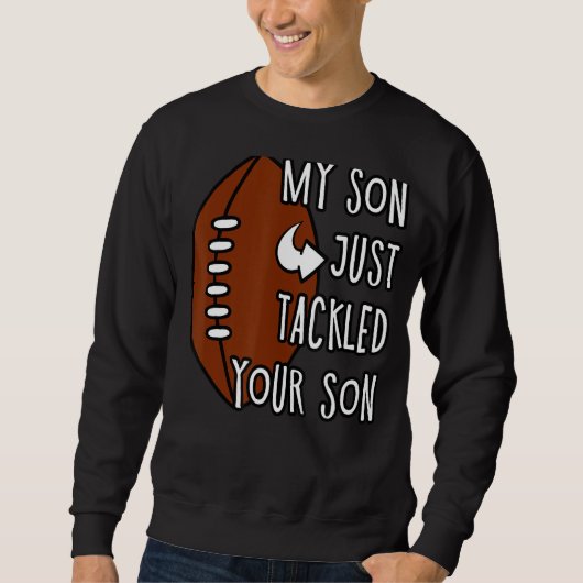 Sweatshirt Mon Fils vient de s'occuper de la fête de la mère (Devant)