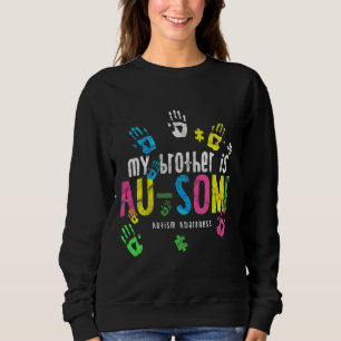Sweatshirt Mon Frère Est Au Sensibilisation sur l'autisme