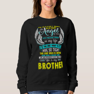Sweatshirt Mon Frère Est Chaque Bande De Mon Coeur L'Ange Ver