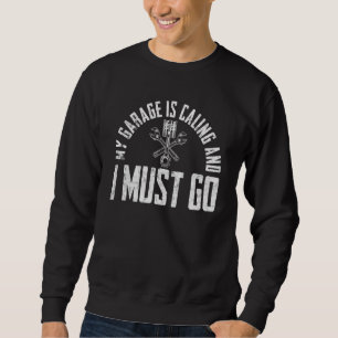 Sweatshirt Mon garage appelle le réparateur automobile