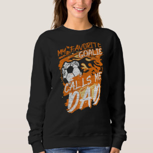 Sweatshirt Mon gardien préféré m'appelle Papa Football Père F