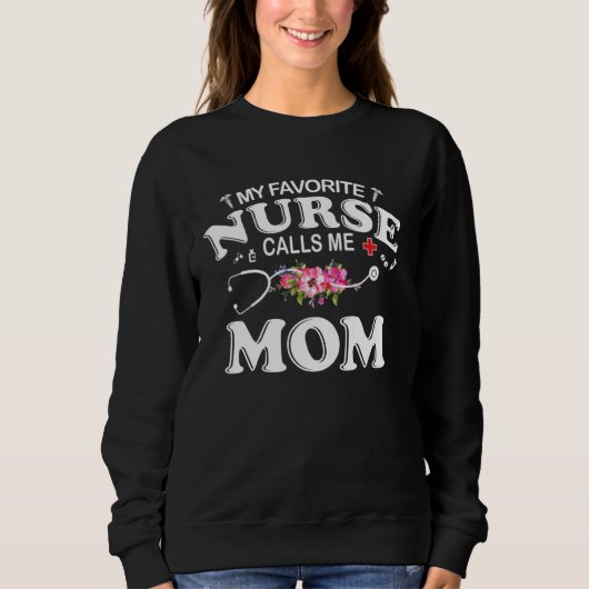 Sweatshirt Mon Infirmière Préférée M'Appelle Maman (Devant)