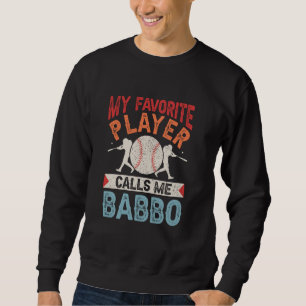 Sweatshirt Mon Joueur De Baseball Préféré M'Appelle Babbo Shi