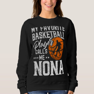 Sweatshirt Mon Joueur De Basket Favori M'Appelle Nona