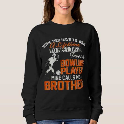 Sweatshirt Mon Joueur De Bowling Favori M'Appelle Brother Bow (Devant)
