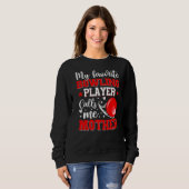 Sweatshirt Mon Joueur De Bowling Favori M'Appelle Mère (Devant entier)