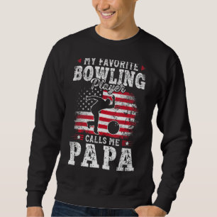 Sweatshirt Mon Joueur De Bowling Préféré M'Appelle Papa Pères