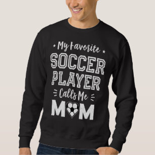 Sweatshirt Mon Joueur De Football Favori M'Appelle Maman Mign