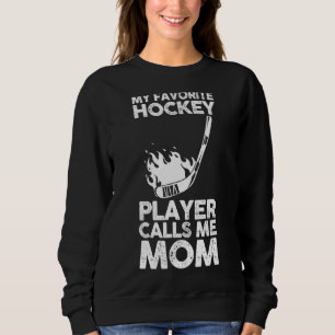 Sweatshirt Mon Joueur De Hockey Favori M'Appelle Maman 3