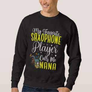 Sweatshirt Mon joueur de saxophone préféré m'appelle NANA Cut
