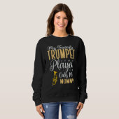 Sweatshirt Mon joueur de trompette préféré m'appelle Maman Ch (Devant entier)