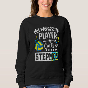 Sweatshirt Mon joueur de volley-ball préféré m'appelle belle-