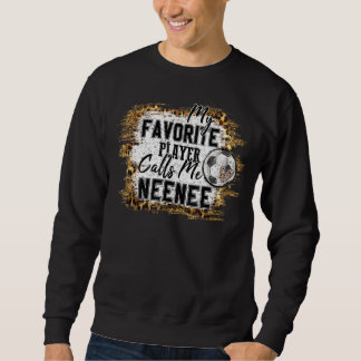 Sweatshirt Mon Joueur favori m'appelle Neenee Soccer Mothers