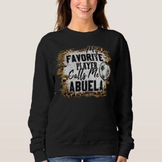 Sweatshirt Mon Joueur préféré m'appelle Abuela Soccer Mères