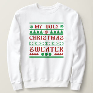 Sweatshirt Mon laide de Noël