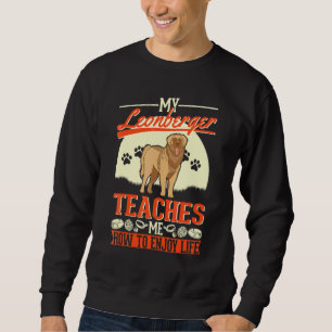 Sweatshirt Mon Leonberger m'enseigne comment profiter de la v