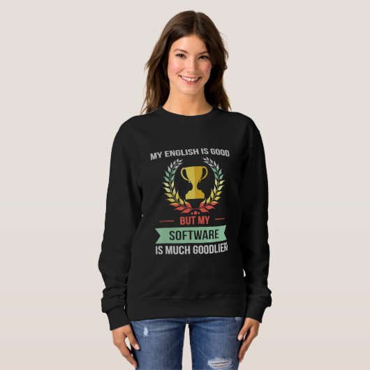 Sweatshirt Mon logiciel Goodlier Software Developer Program (Devant entier)