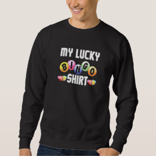 Sweatshirt Mon Lucky Bingo Joueur Luck