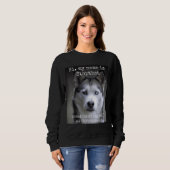 Sweatshirt Mon Nom Est Stopthat Funny Hyper Siberian Husky Ch (Devant entier)