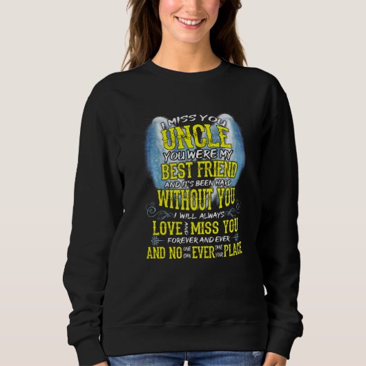 Sweatshirt Mon oncle, ça a été dur sans toi (Devant)