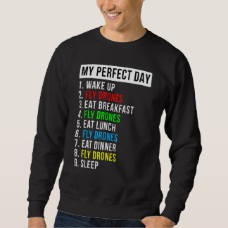 Sweatshirt Mon passionné de vol de drone de jour parfait