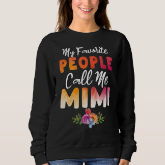 Sweatshirt Mon peuple favori m'appelle la fête des mères de M