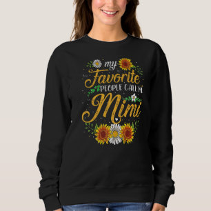 Sweatshirt Mon peuple favori m'appelle la Fête des Mères Mimi