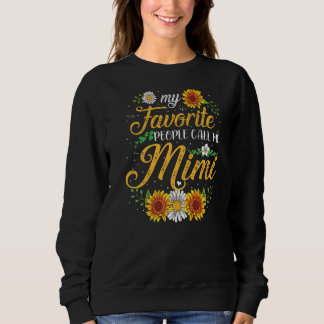 Sweatshirt Mon peuple favori m'appelle la Fête des Mères Mimi
