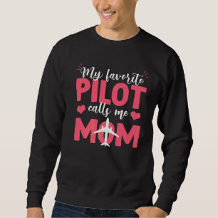 Sweatshirt Mon pilote favori m'appelle l'avion de la fête des