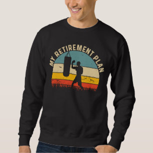 Sweatshirt Mon plan de retraite Boxe Slogan Vintage Boxe