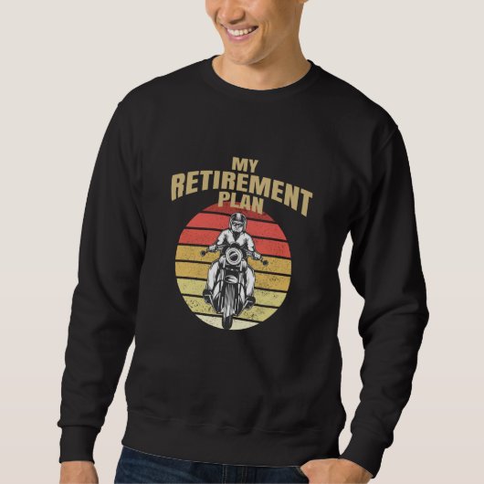 Sweatshirt Mon plan de retraite moto (Devant)